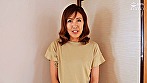 初撮り人妻、みたび。 山宮いち香 四十八歳