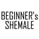 BEGINNER’s SHEMALE