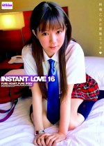 INSTANT LOVE 16 純情乙女の冒険エッチ