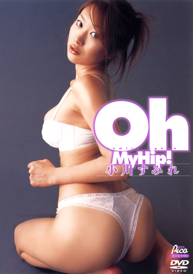Oh MyHip！ 小川すみれ