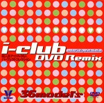 I-club DVD Remix