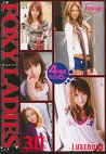 FOXY LADIES イカしたオンナたち30