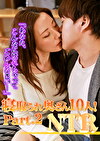 寝取られ奥さん10人！Part.2「あなた、こんなに濡れちゃってごめんなさい･･･」