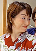 五十路の母と水入らずの温泉宿で貪る肉欲中出しセックス!